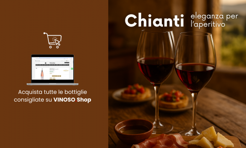Vino elegante per aperitivo: il Chianti, un classico toscano da riscoprire