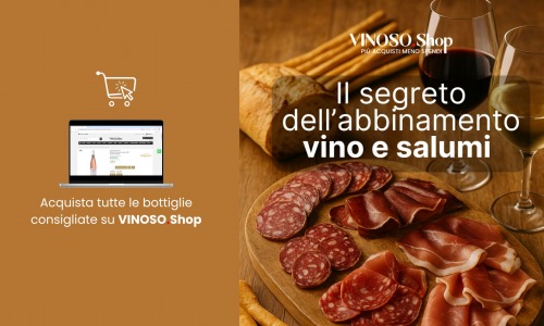 Vino e salumi: perché l’abbinamento conquista subito