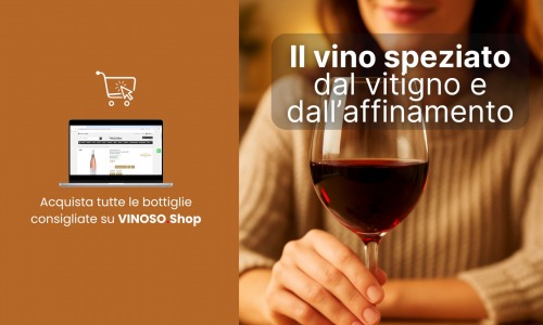 Vino speziato e cucina: scopri abbinamenti insoliti